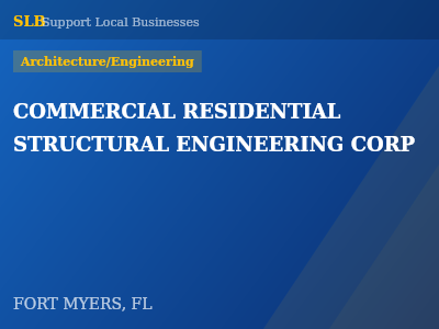 COMMERCIAL RESIDENTIAL STRUCTURAL ENGINEERING CORP — Architecture/Engineering in FORT MYERS, FL