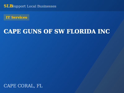 CAPE GUNS OF SW FLORIDA INC — IT Services in CAPE CORAL, FL