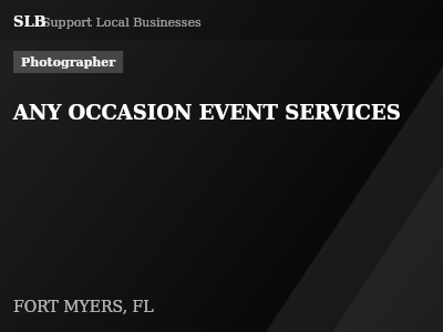 ANY OCCASION EVENT SERVICES — Photographer in FORT MYERS, FL