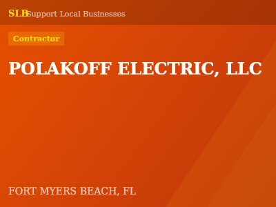 POLAKOFF ELECTRIC, LLC — Contractor in FORT MYERS BEACH, FL