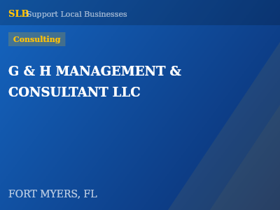 G & H MANAGEMENT & CONSULTANT LLC — Consulting in FORT MYERS, FL