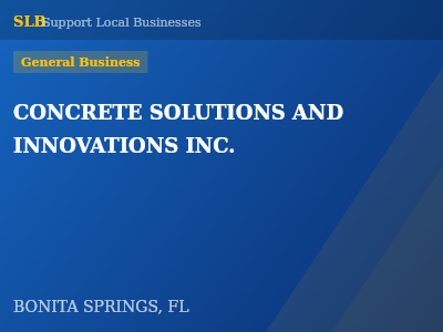 CONCRETE SOLUTIONS AND INNOVATIONS INC. — General Business in BONITA SPRINGS, FL