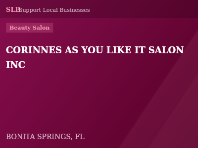 CORINNES AS YOU LIKE IT SALON INC — Beauty Salon in BONITA SPRINGS, FL