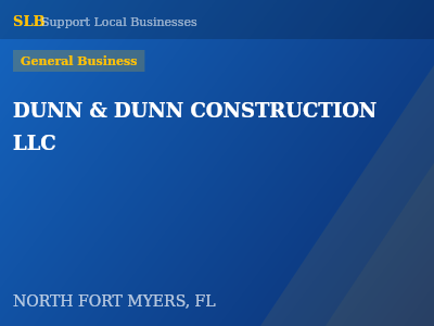 DUNN & DUNN CONSTRUCTION LLC — General Business in NORTH FORT MYERS, FL