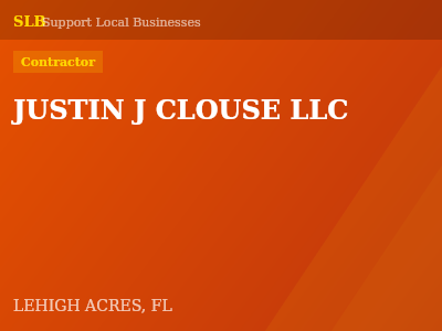 JUSTIN J CLOUSE LLC — Contractor in LEHIGH ACRES, FL