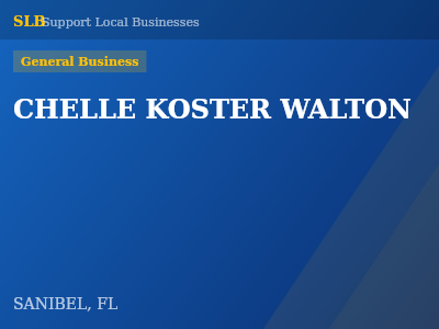 CHELLE KOSTER WALTON — General Business in SANIBEL, FL