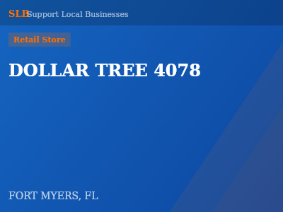 DOLLAR TREE 4078 — Retail Store in FORT MYERS, FL