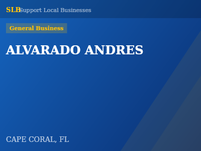 ALVARADO ANDRES — General Business in CAPE CORAL, FL