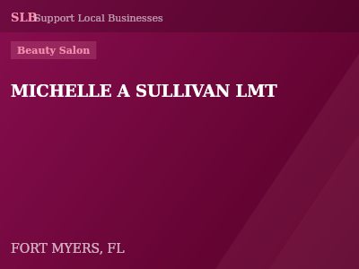MICHELLE A SULLIVAN LMT — Beauty Salon in FORT MYERS, FL