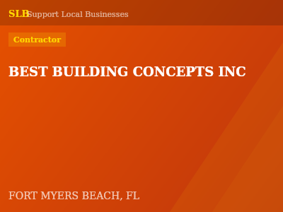 BEST BUILDING CONCEPTS INC — Contractor in FORT MYERS BEACH, FL