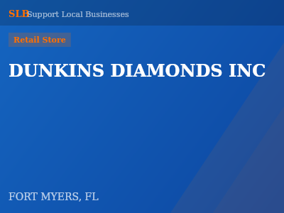 DUNKINS DIAMONDS INC — Retail Store in FORT MYERS, FL