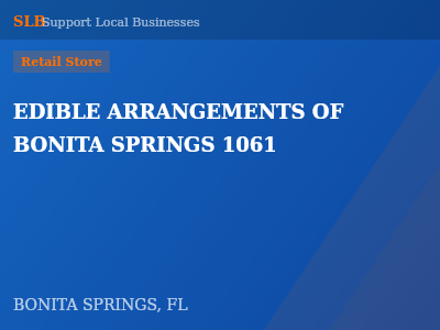 EDIBLE ARRANGEMENTS OF BONITA SPRINGS 1061 — Retail Store in BONITA SPRINGS, FL