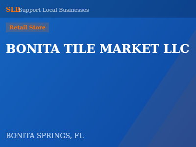 BONITA TILE MARKET LLC — Retail Store in BONITA SPRINGS, FL