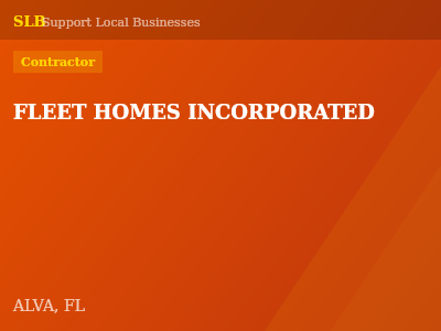 FLEET HOMES INCORPORATED — Contractor in ALVA, FL
