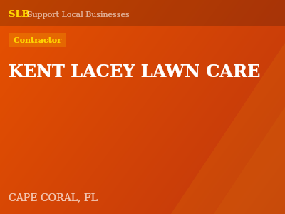 KENT LACEY LAWN CARE — Contractor in CAPE CORAL, FL