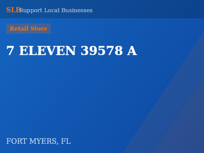 7 ELEVEN 39578 A — Retail Store in FORT MYERS, FL