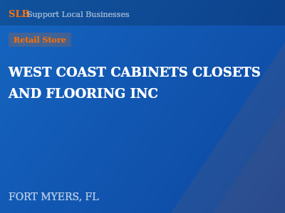 WEST COAST CABINETS CLOSETS AND FLOORING INC — Retail Store in FORT MYERS, FL