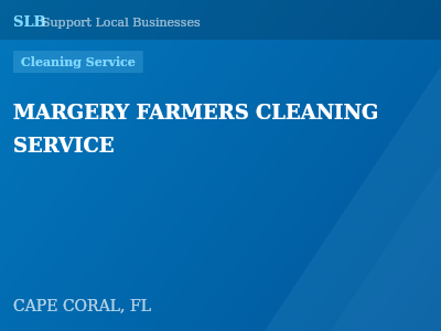 MARGERY FARMERS CLEANING SERVICE — Cleaning Service in CAPE CORAL, FL