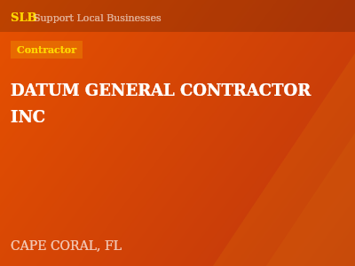 DATUM GENERAL CONTRACTOR INC — Contractor in CAPE CORAL, FL