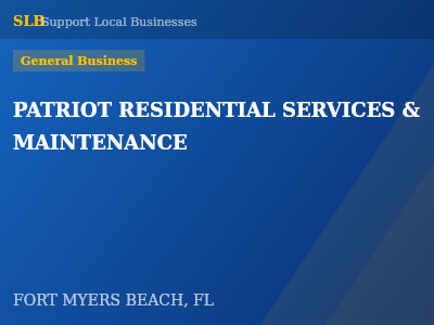 PATRIOT RESIDENTIAL SERVICES & MAINTENANCE — General Business in FORT MYERS BEACH, FL