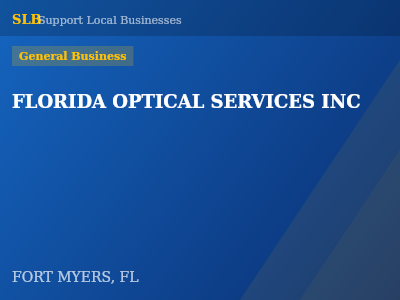 FLORIDA OPTICAL SERVICES INC — General Business in FORT MYERS, FL