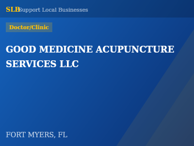 GOOD MEDICINE ACUPUNCTURE SERVICES LLC — Doctor/Clinic in FORT MYERS, FL