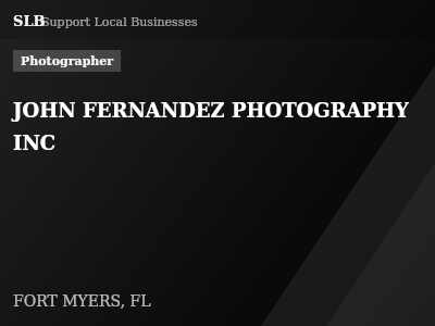 JOHN FERNANDEZ PHOTOGRAPHY INC — Photographer in FORT MYERS, FL