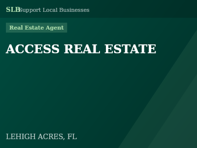 ACCESS REAL ESTATE — Real Estate Agent in LEHIGH ACRES, FL