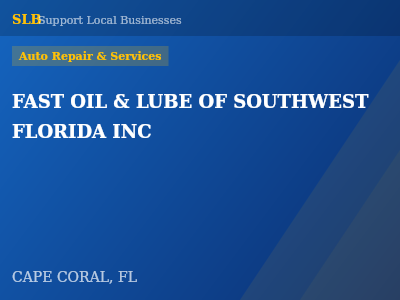 FAST OIL & LUBE OF SOUTHWEST FLORIDA INC — Auto Repair & Services in CAPE CORAL, FL