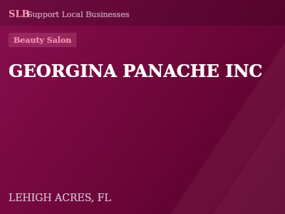 GEORGINA PANACHE INC — Beauty Salon in LEHIGH ACRES, FL