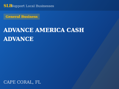 ADVANCE AMERICA CASH ADVANCE — General Business in CAPE CORAL, FL