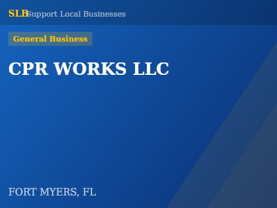 CPR WORKS LLC — General Business in FORT MYERS, FL