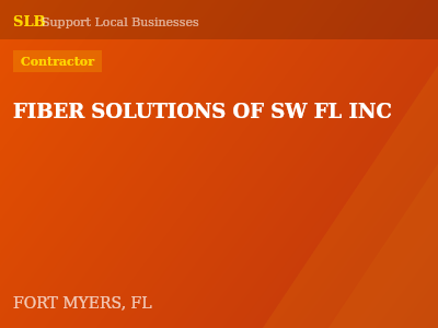 FIBER SOLUTIONS OF SW FL INC — Contractor in FORT MYERS, FL
