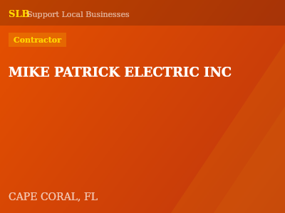 MIKE PATRICK ELECTRIC INC — Contractor in CAPE CORAL, FL