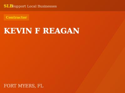 KEVIN F REAGAN — Contractor in FORT MYERS, FL