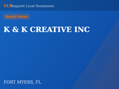 K & K CREATIVE INC — Retail Store in FORT MYERS, FL
