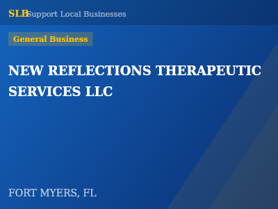 NEW REFLECTIONS THERAPEUTIC SERVICES LLC — General Business in FORT MYERS, FL