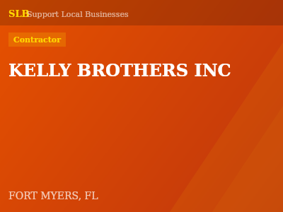 KELLY BROTHERS INC — Contractor in FORT MYERS, FL