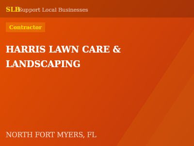 HARRIS LAWN CARE & LANDSCAPING — Contractor in NORTH FORT MYERS, FL
