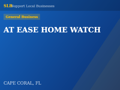 AT EASE HOME WATCH — General Business in CAPE CORAL, FL
