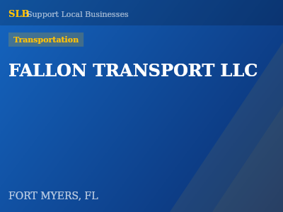 FALLON TRANSPORT LLC — Transportation in FORT MYERS, FL