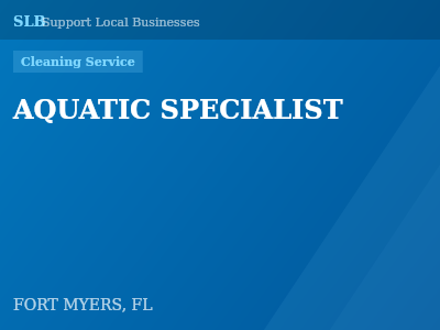 AQUATIC SPECIALIST — Cleaning Service in FORT MYERS, FL