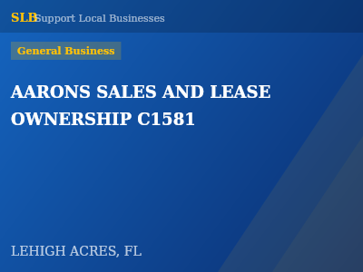 AARONS SALES AND LEASE OWNERSHIP C1581 — General Business in LEHIGH ACRES, FL