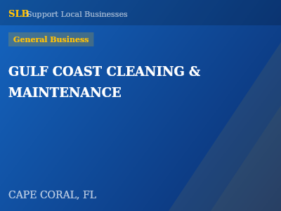GULF COAST CLEANING & MAINTENANCE — General Business in CAPE CORAL, FL