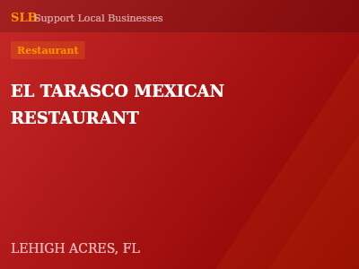 EL TARASCO MEXICAN RESTAURANT — Restaurant in LEHIGH ACRES, FL