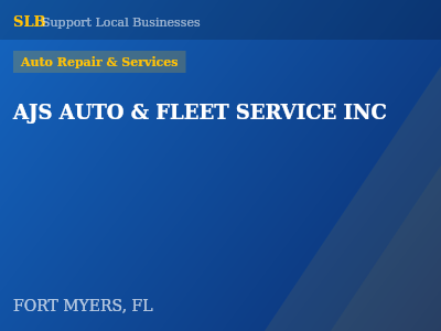 AJS AUTO & FLEET SERVICE INC — Auto Repair & Services in FORT MYERS, FL