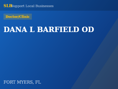 DANA L BARFIELD OD — Doctor/Clinic in FORT MYERS, FL
