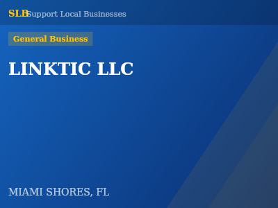 LINKTIC LLC — General Business in MIAMI SHORES, FL