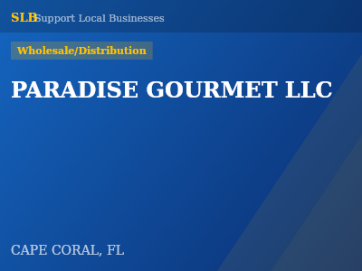 PARADISE GOURMET LLC — Wholesale/Distribution in CAPE CORAL, FL