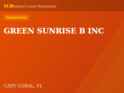 GREEN SUNRISE B INC — Contractor in CAPE CORAL, FL